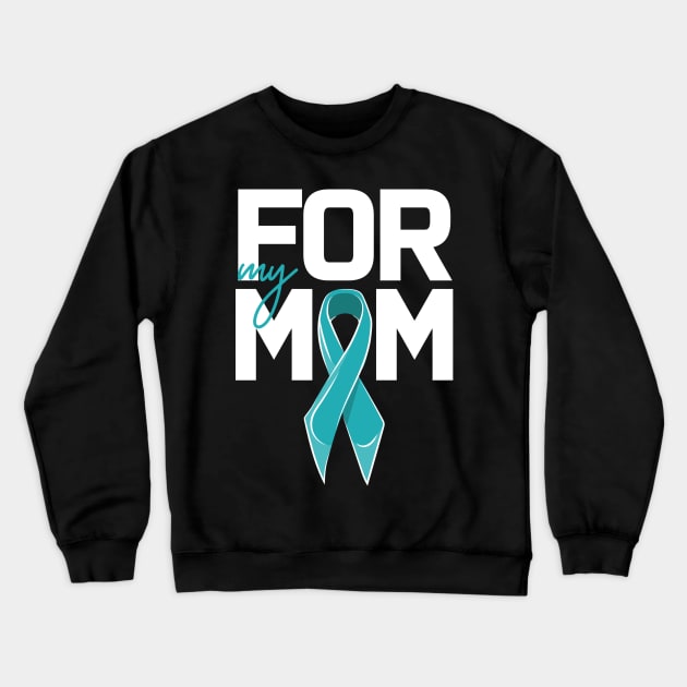 For My Mom Crewneck Sweatshirt by TheBestHumorApparel